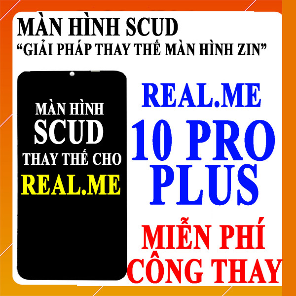 Màn hình Scud cho Realme 10 Pro Plus